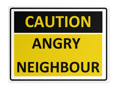 warnschild-angry-neighbour