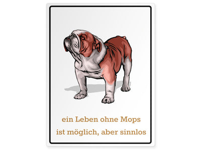 tierschild-hoch-ein-leben-ohne-mops-ist-moeglich-aber-sinnlos