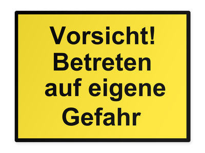 warnschild-quer-vorsicht-betreten-auf-eigene-gefahr